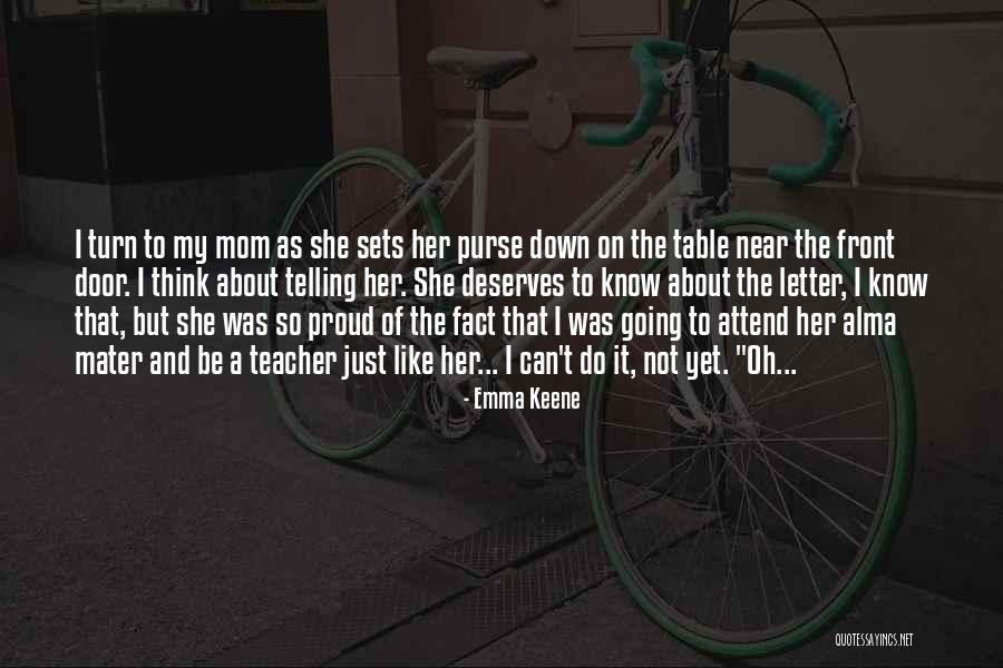 Letter From Mom Quotes By Emma Keene Letter From Mom Quotes By Emma Keene