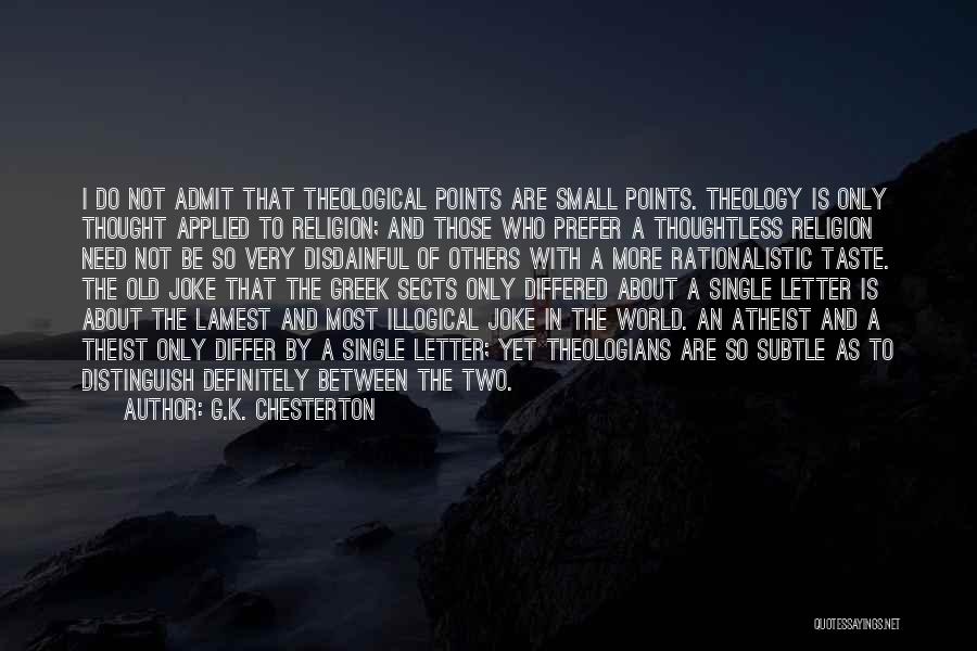 Letter G Quotes By G.K. Chesterton