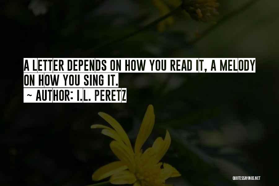 Letter L Quotes By I.L. Peretz
