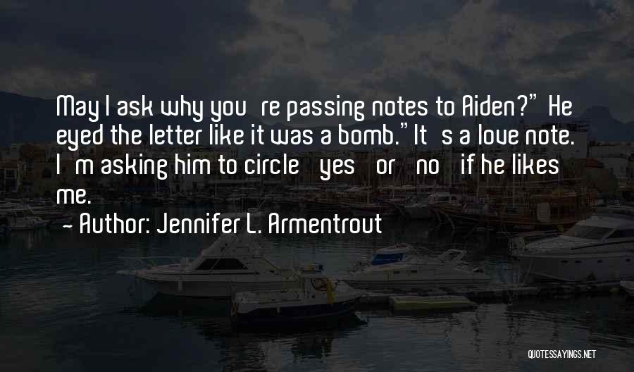 Letter L Quotes By Jennifer L. Armentrout