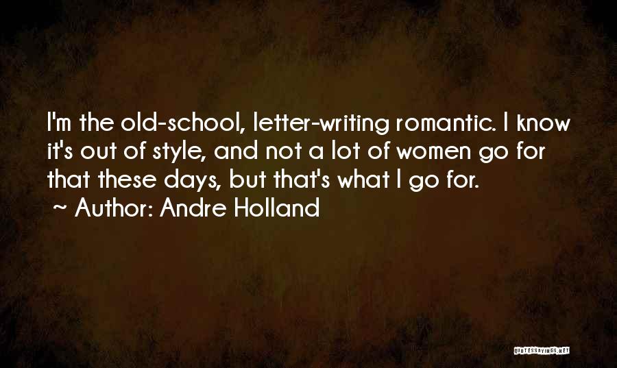 Letter M Quotes By Andre Holland