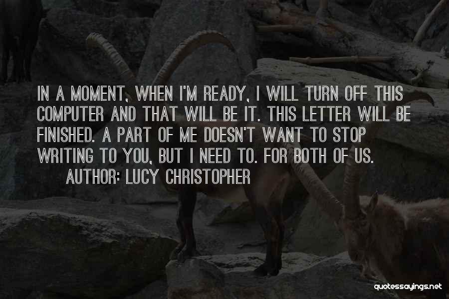 Letter M Quotes By Lucy Christopher