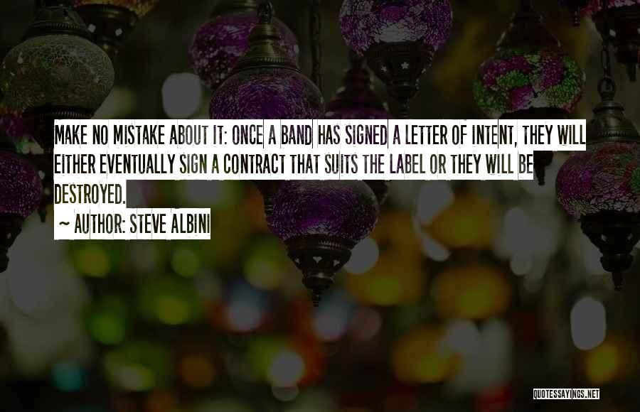 Letter Of Intent Quotes By Steve Albini