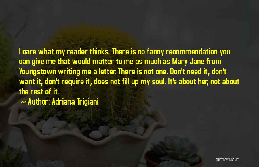 Letter Of Recommendation Quotes By Adriana Trigiani