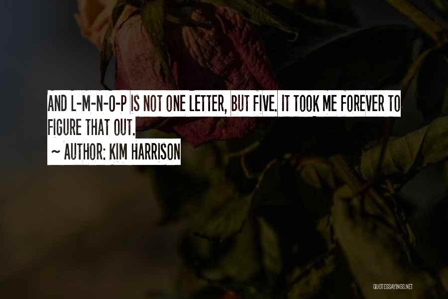 Letter P Quotes By Kim Harrison