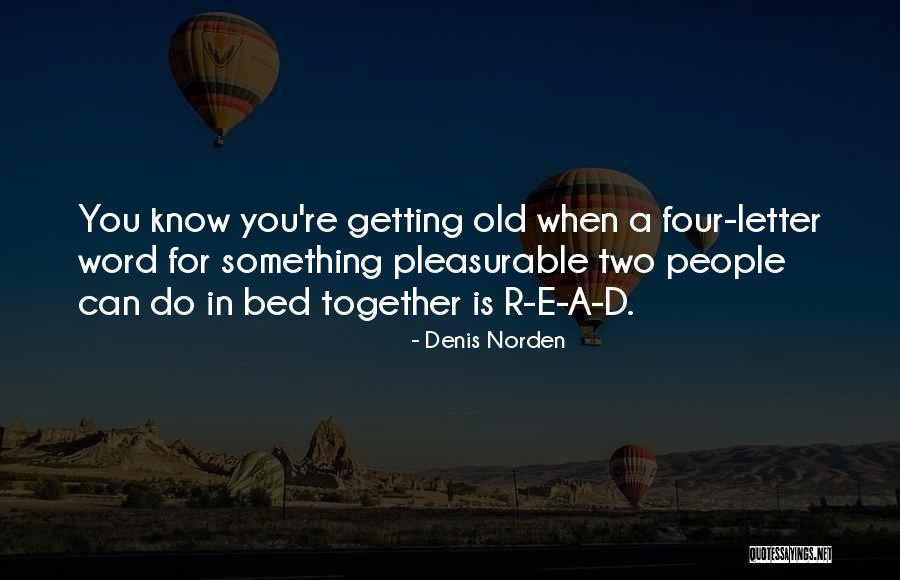 Letter R Quotes By Denis Norden Letter R Quotes By Denis Norden