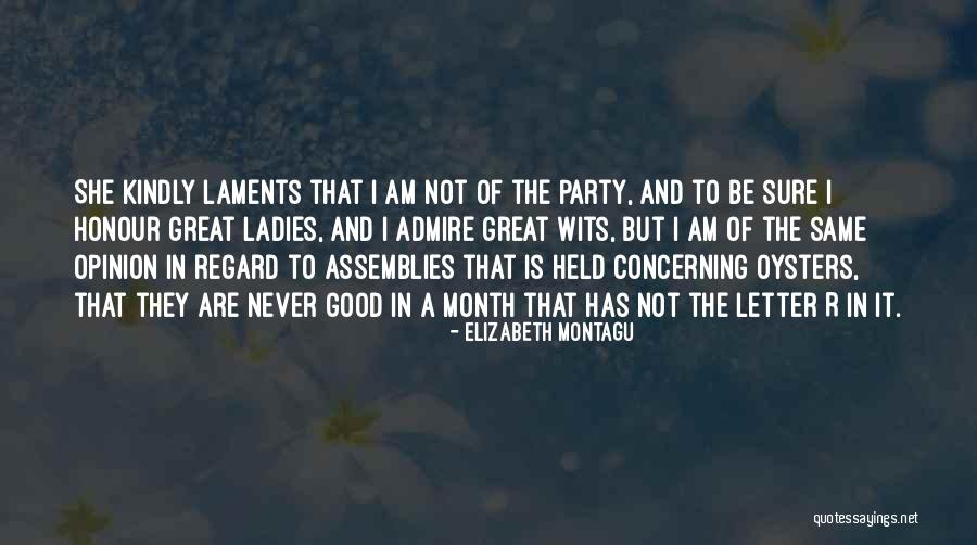 Letter R Quotes By Elizabeth Montagu Letter R Quotes By Elizabeth Montagu