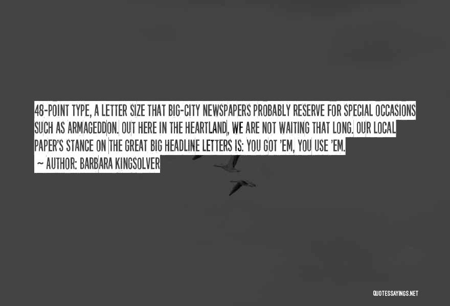 Letter S Quotes By Barbara Kingsolver