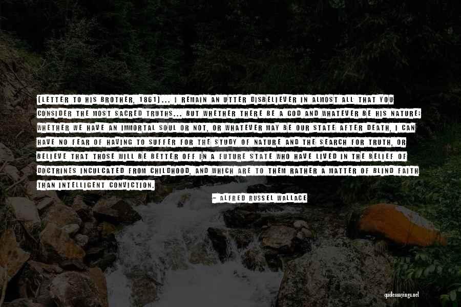 Letter To God Quotes By Alfred Russel Wallace