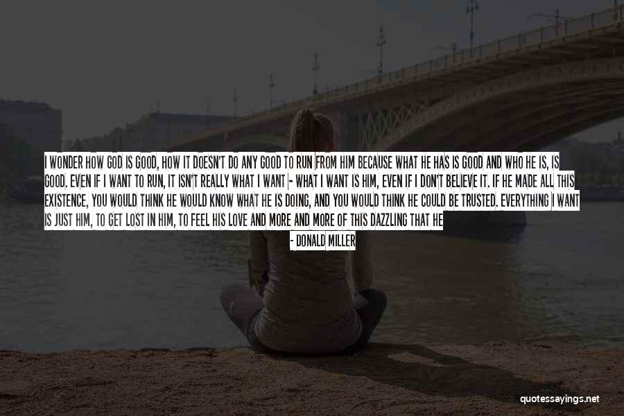 Letter To God Quotes By Donald Miller Letter To God Quotes By Donald Miller