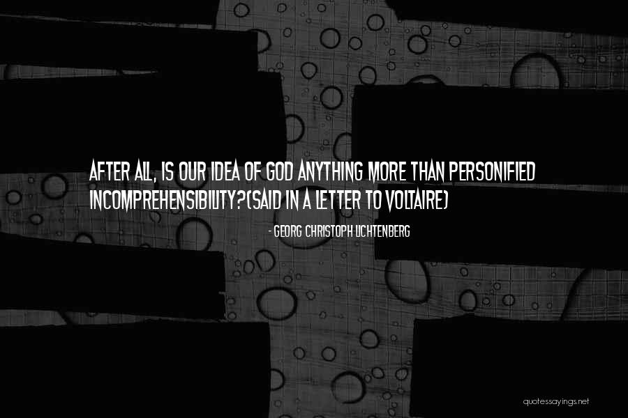 Letter To God Quotes By Georg Christoph Lichtenberg Letter To God Quotes By Georg Christoph Lichtenberg