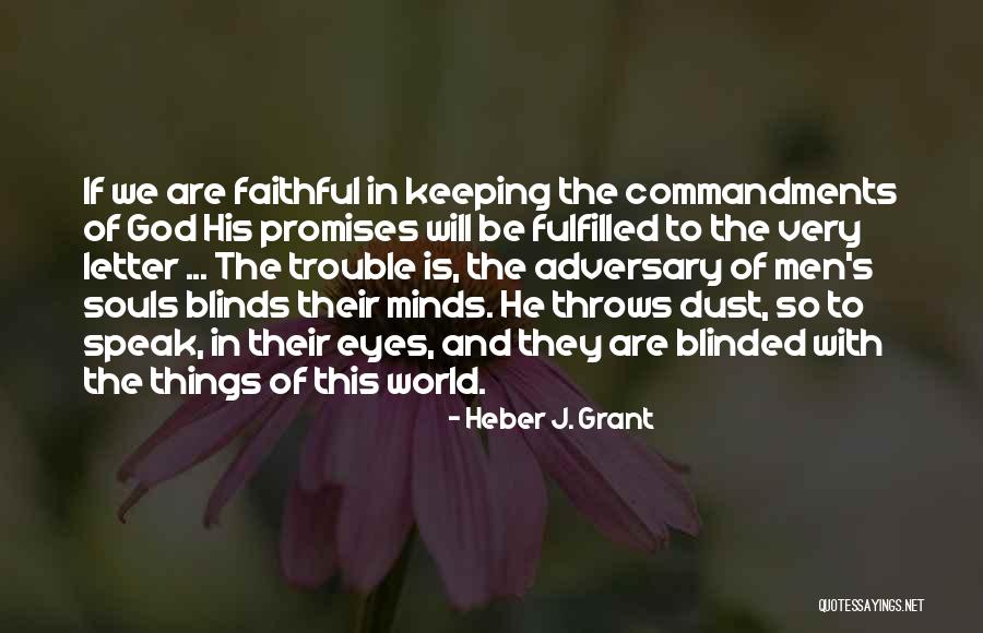 Letter To God Quotes By Heber J. Grant