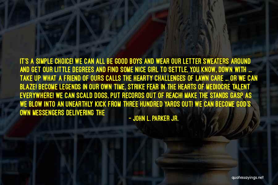 Letter To God Quotes By John L. Parker Jr.