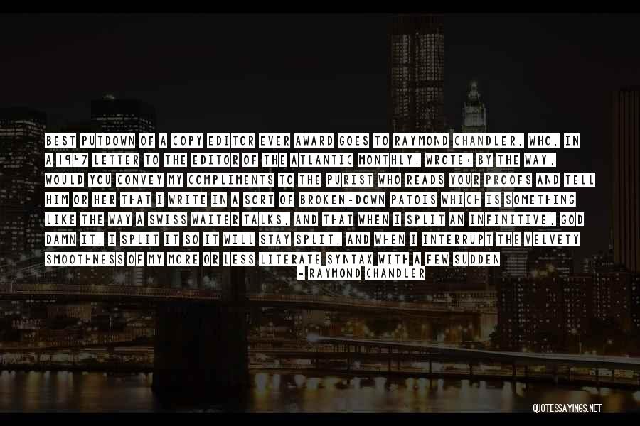 Letter To God Quotes By Raymond Chandler Letter To God Quotes By Raymond Chandler