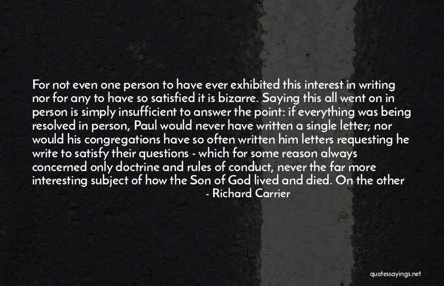 Letter To God Quotes By Richard Carrier Letter To God Quotes By Richard Carrier