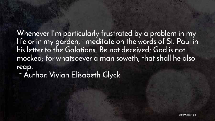 Letter To God Quotes By Vivian Elisabeth Glyck