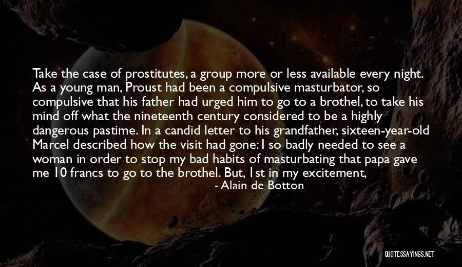 Letter To My Father Quotes By Alain De Botton Letter To My Father Quotes By Alain De Botton