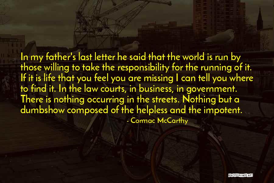 Letter To My Father Quotes By Cormac McCarthy Letter To My Father Quotes By Cormac McCarthy
