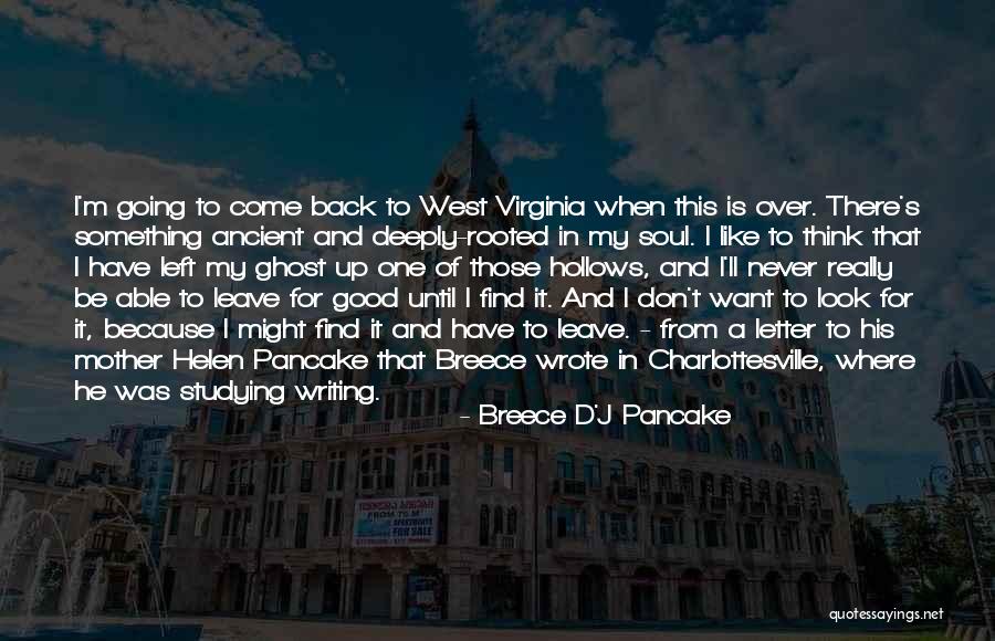 Letter To My Mother Quotes By Breece D'J Pancake Letter To My Mother Quotes By Breece D'J Pancake