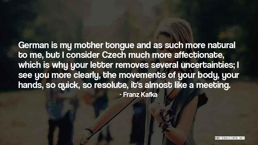 Letter To My Mother Quotes By Franz Kafka Letter To My Mother Quotes By Franz Kafka