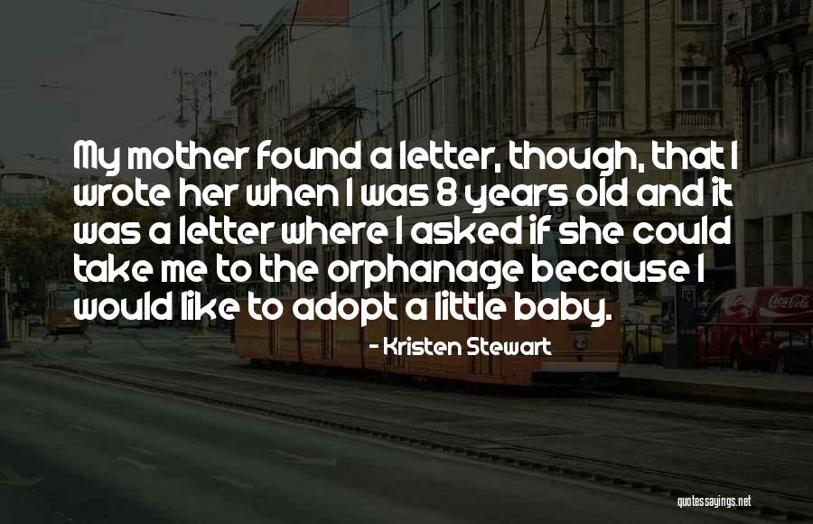 Letter To My Mother Quotes By Kristen Stewart Letter To My Mother Quotes By Kristen Stewart