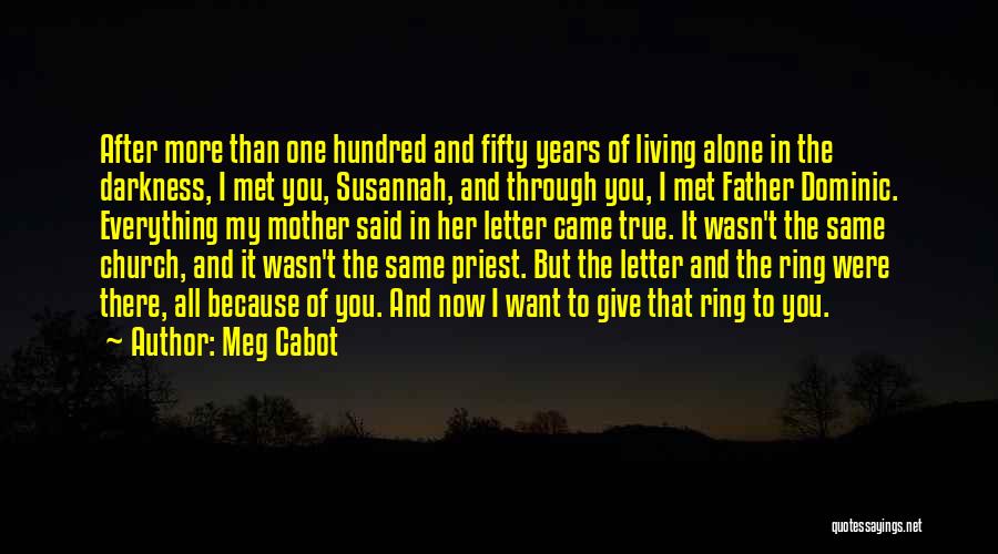 Letter To My Mother Quotes By Meg Cabot