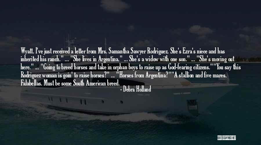 Letter To My Son Quotes By Debra Holland Letter To My Son Quotes By Debra Holland