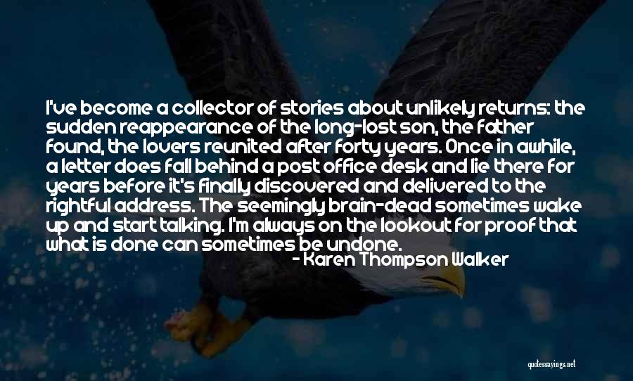 Letter To My Son Quotes By Karen Thompson Walker Letter To My Son Quotes By Karen Thompson Walker