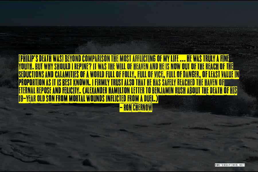Letter To My Son Quotes By Ron Chernow Letter To My Son Quotes By Ron Chernow