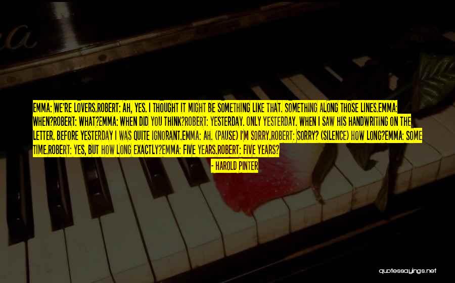 Letter We Quotes By Harold Pinter Letter We Quotes By Harold Pinter