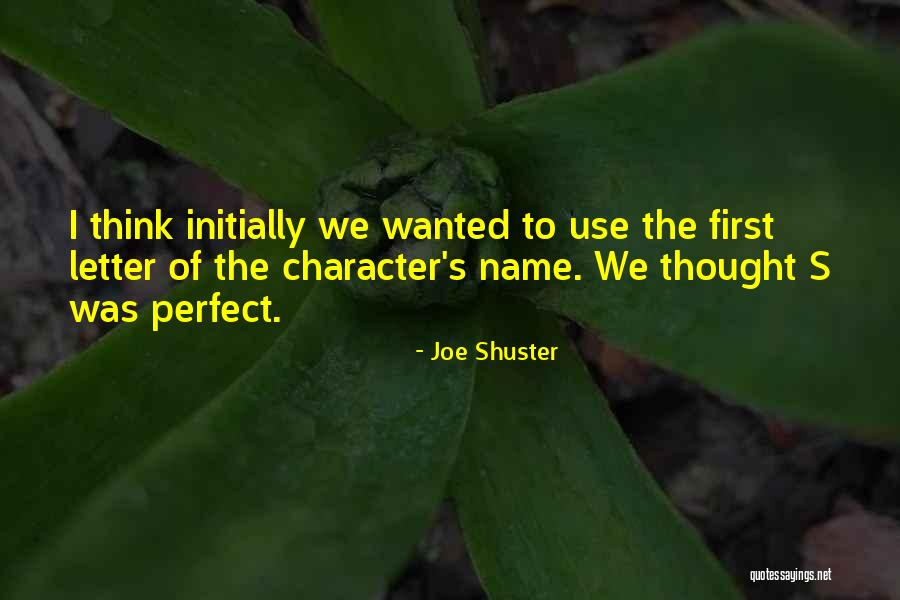 Letter We Quotes By Joe Shuster Letter We Quotes By Joe Shuster