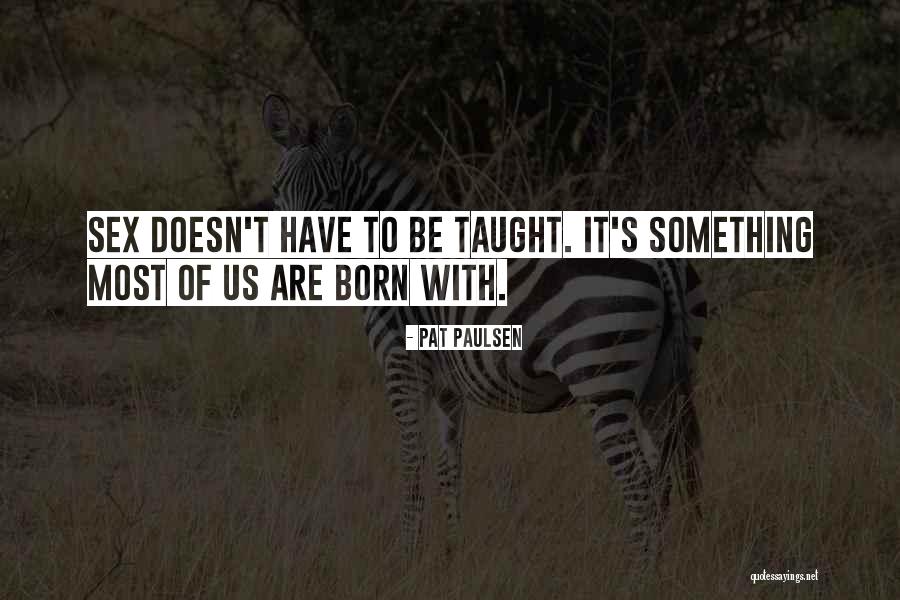 Letterkenny Ostrich Quotes By Pat Paulsen Letterkenny Ostrich Quotes By Pat Paulsen