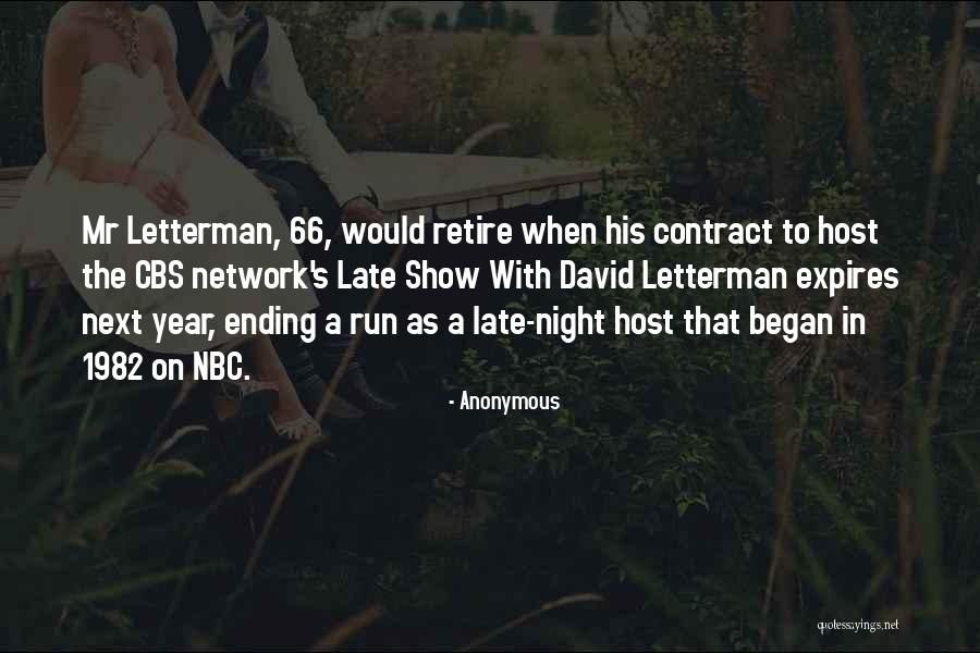Letterman Show Quotes By Anonymous Letterman Show Quotes By Anonymous