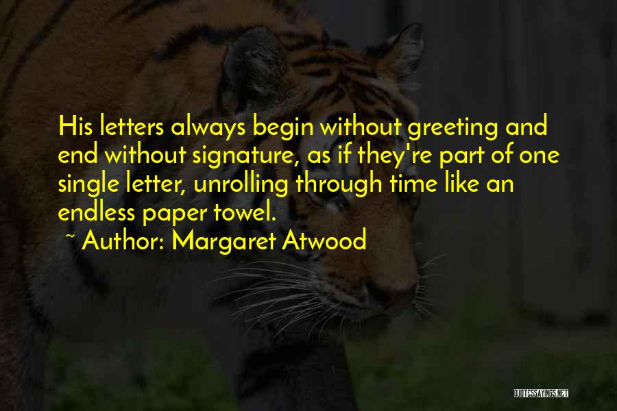 Letters And Quotes By Margaret Atwood
