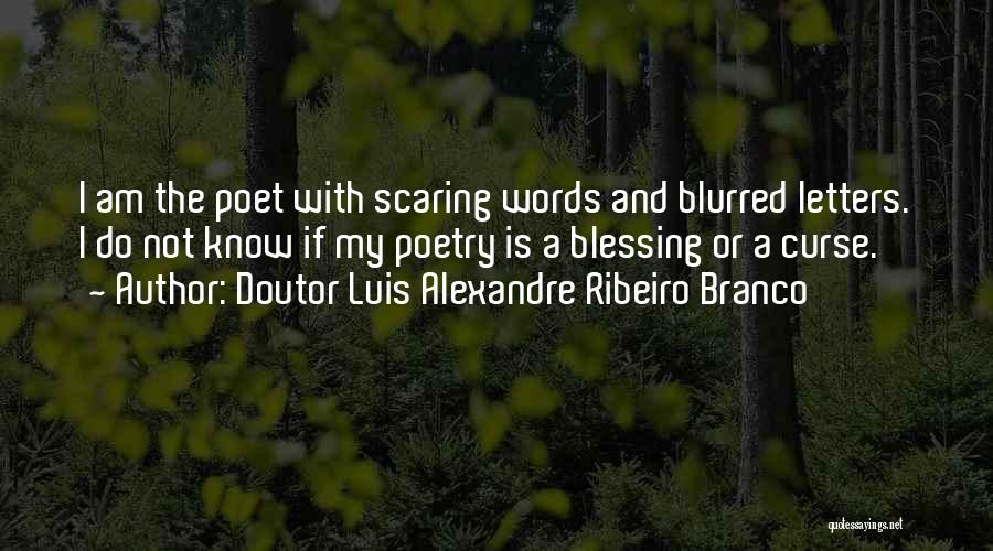 Letters And Words Quotes By Doutor Luis Alexandre Ribeiro Branco