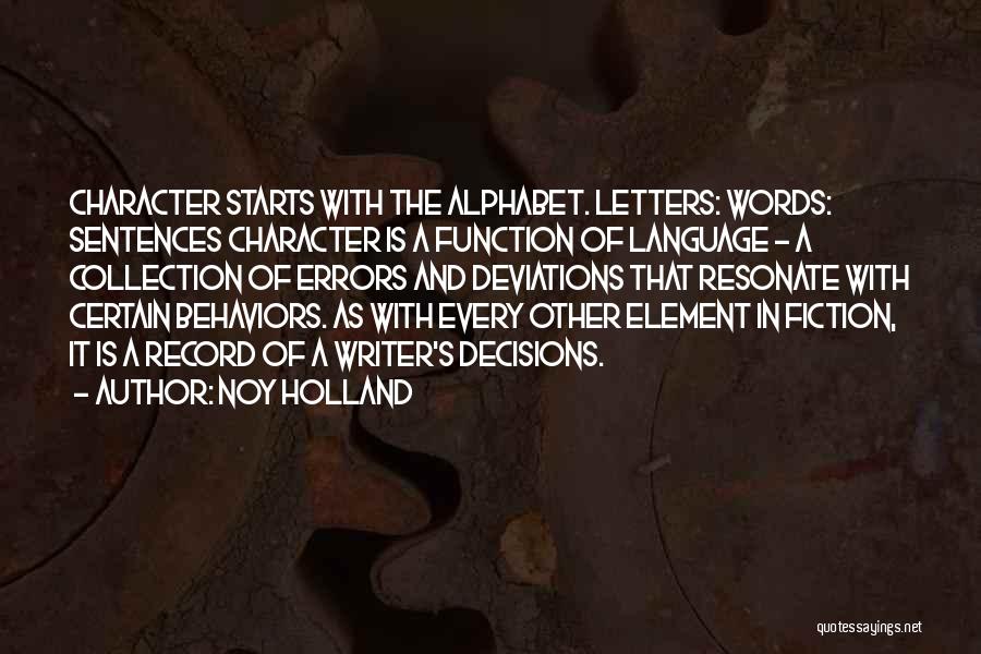 Letters And Words Quotes By Noy Holland