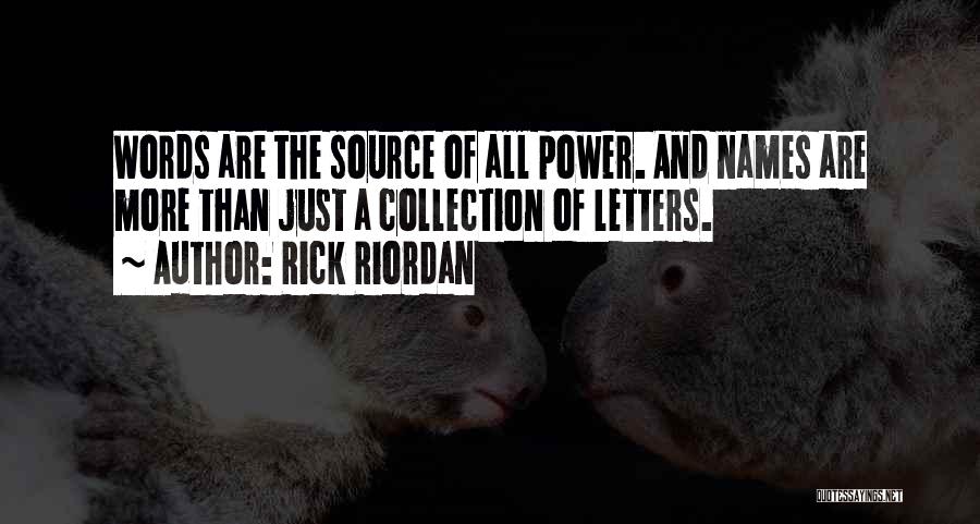 Letters And Words Quotes By Rick Riordan