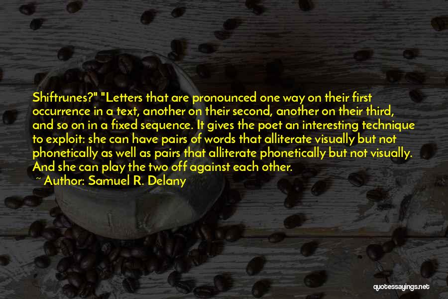 Letters And Words Quotes By Samuel R. Delany