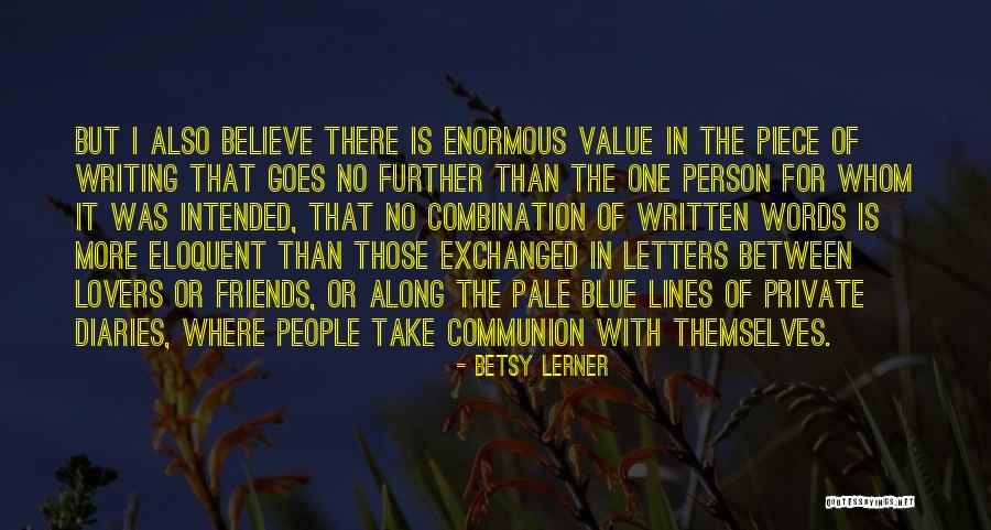 Letters For Friends Quotes By Betsy Lerner Letters For Friends Quotes By Betsy Lerner