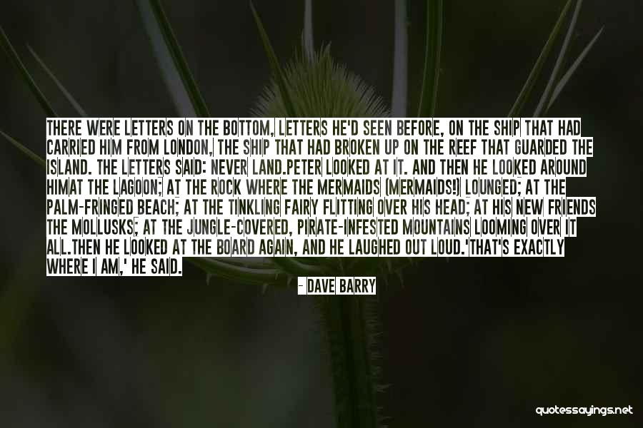 Letters For Friends Quotes By Dave Barry Letters For Friends Quotes By Dave Barry