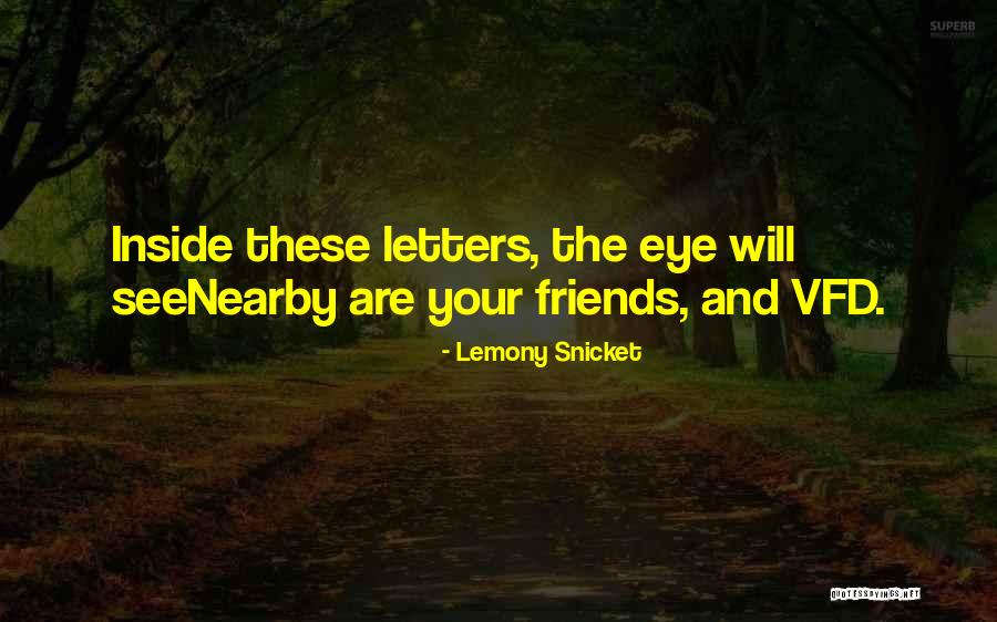 Letters For Friends Quotes By Lemony Snicket Letters For Friends Quotes By Lemony Snicket