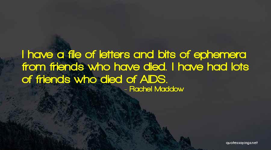 Letters For Friends Quotes By Rachel Maddow Letters For Friends Quotes By Rachel Maddow