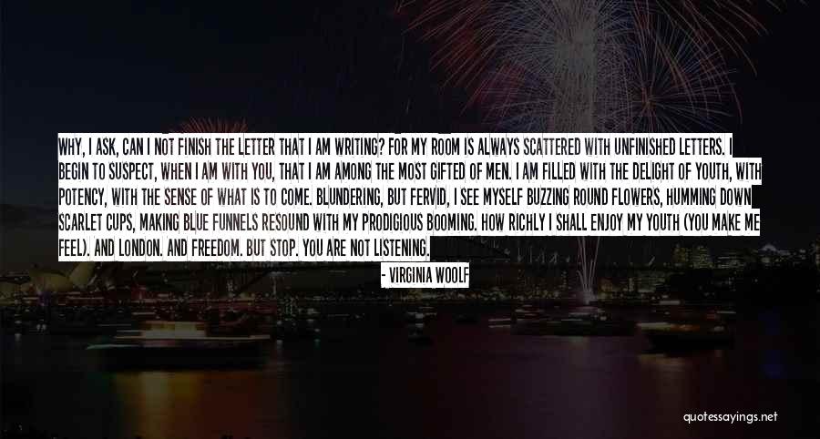 Letters For Friends Quotes By Virginia Woolf Letters For Friends Quotes By Virginia Woolf