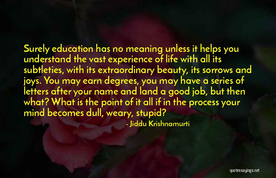 Letters In A Name Quotes By Jiddu Krishnamurti Letters In A Name Quotes By Jiddu Krishnamurti