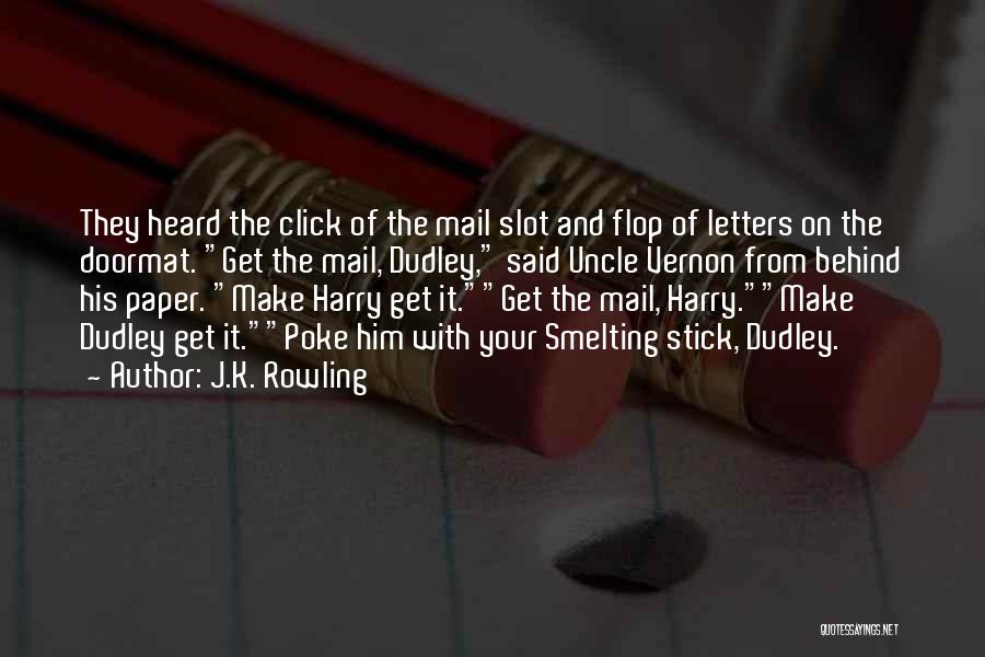 Letters In The Mail Quotes By J.K. Rowling