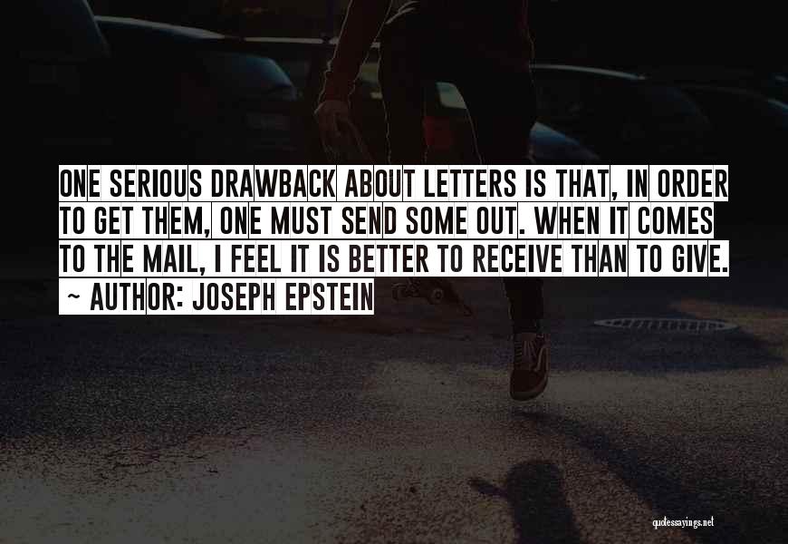 Letters In The Mail Quotes By Joseph Epstein