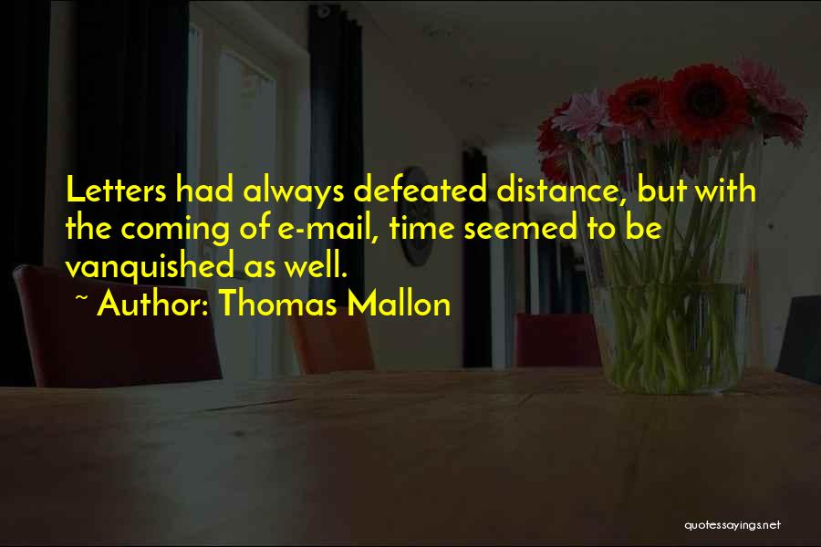 Letters In The Mail Quotes By Thomas Mallon