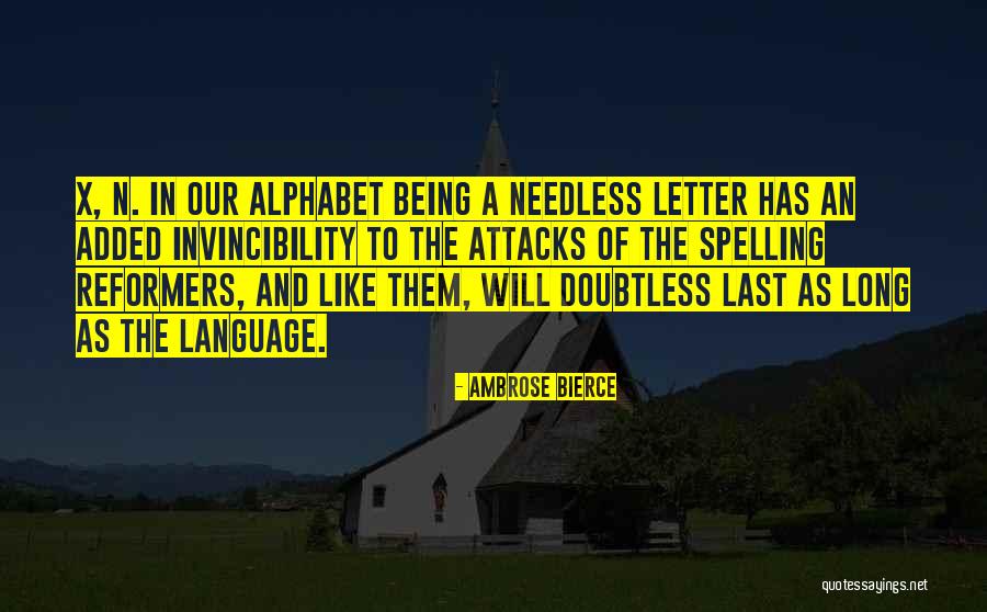 Letters Of The Alphabet Quotes By Ambrose Bierce