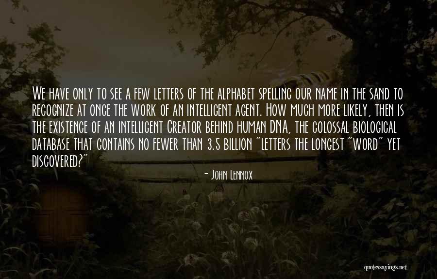 Letters Of The Alphabet Quotes By John Lennox