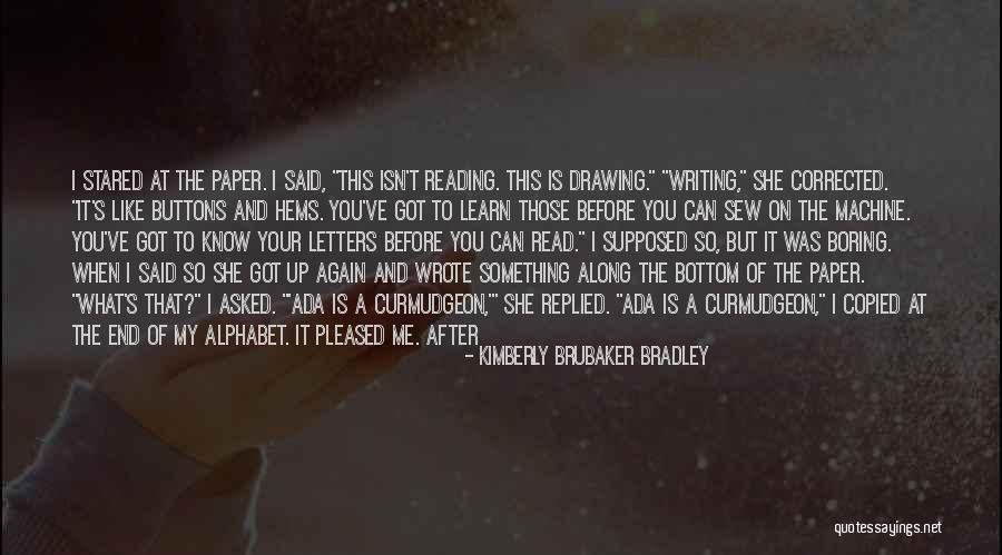 Letters Of The Alphabet Quotes By Kimberly Brubaker Bradley